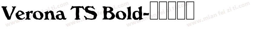 Verona TS Bold字体转换